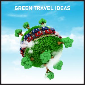 Green Travel Ideas